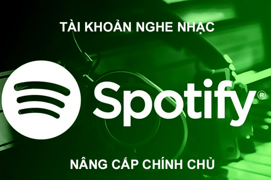 Nâng Cấp Spotify Premium Chính Chủ